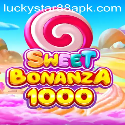 Exploring SweetBonanza1000: The New Sensation with LuckyStar88