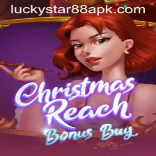 Unveiling ChristmasReachBonusBuy: A Festive Gaming Experience with LuckyStar88