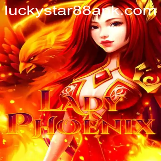 The Exciting World of LadyPhoenix: Uncover the Magic of LuckyStar88